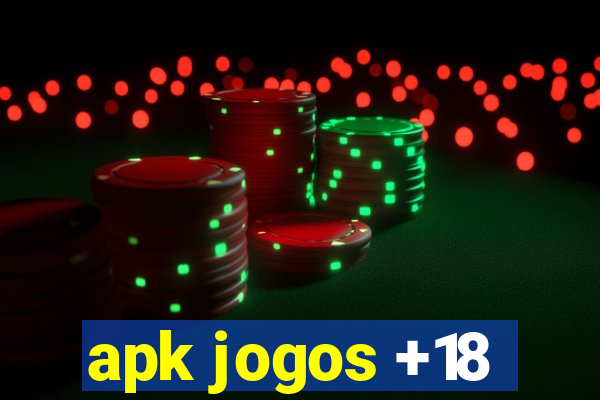 apk jogos +18