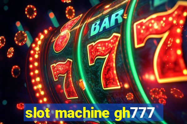 slot machine gh777