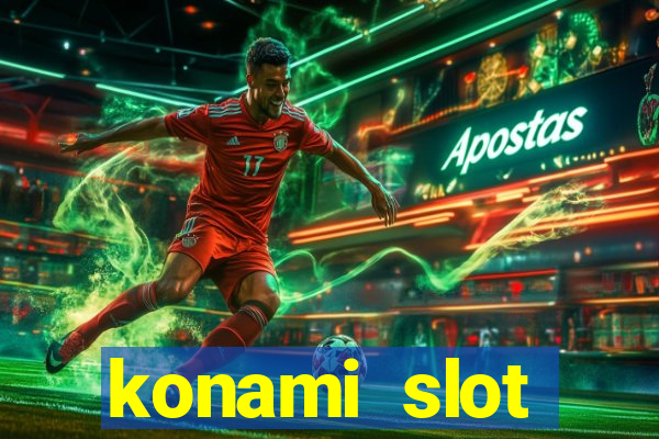 konami slot machines list