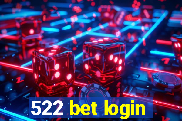 522 bet login