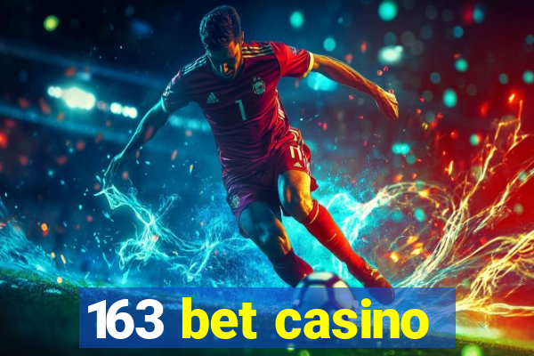 163 bet casino