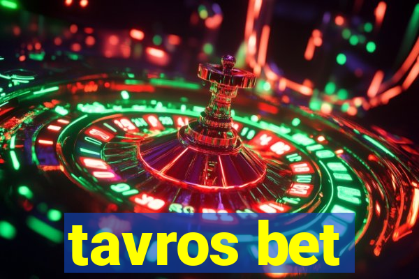 tavros bet