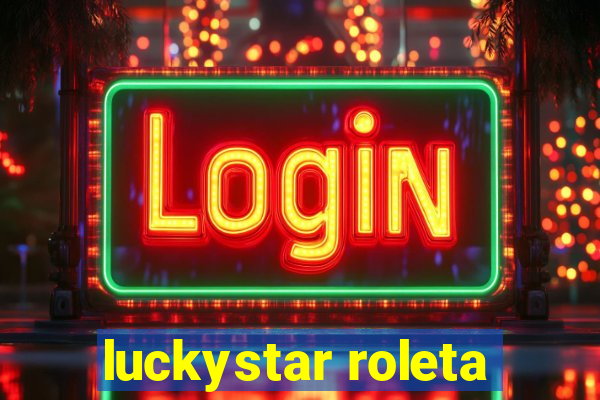 luckystar roleta