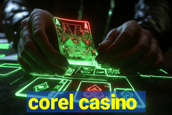 corel casino