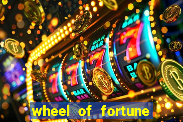 wheel of fortune slots casino