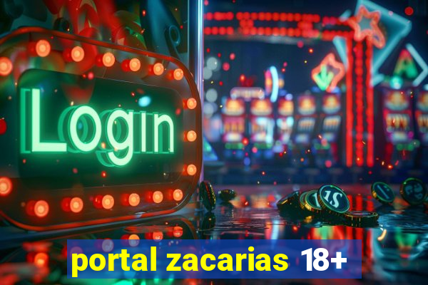 portal zacarias 18+