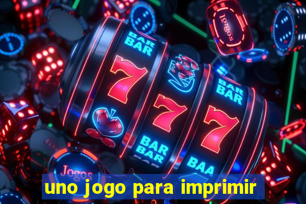 uno jogo para imprimir