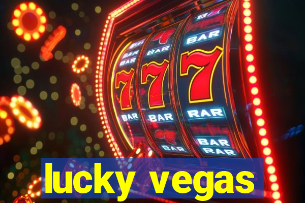 lucky vegas