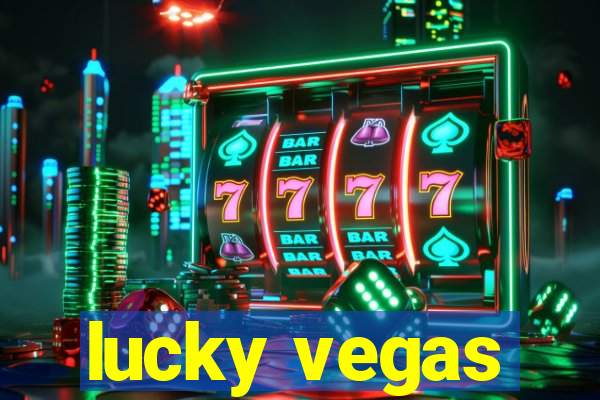 lucky vegas