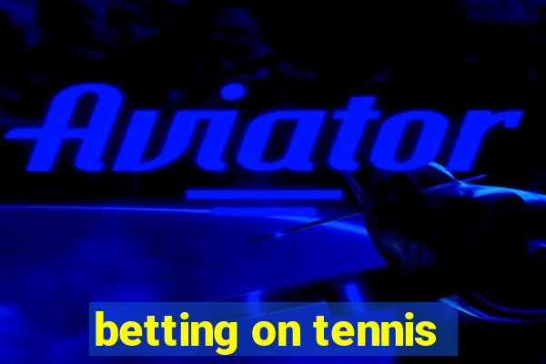 betting on tennis