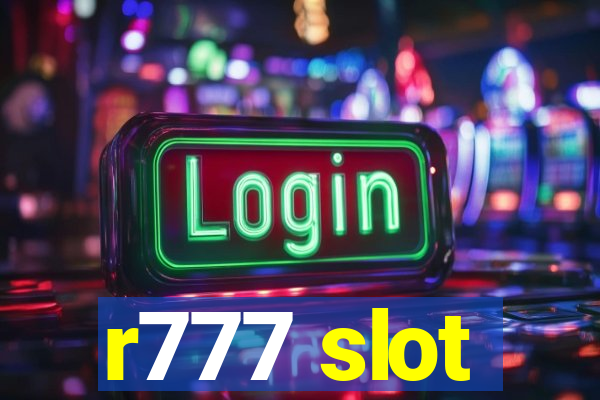 r777 slot