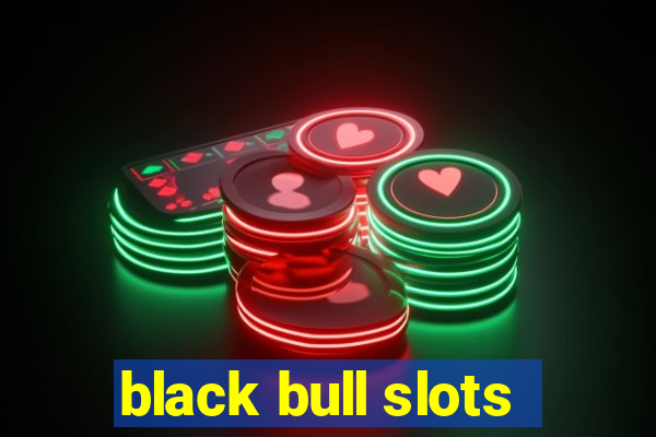 black bull slots