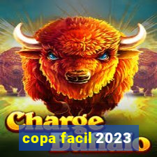 copa facil 2023