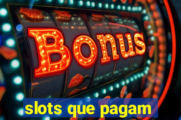 slots que pagam