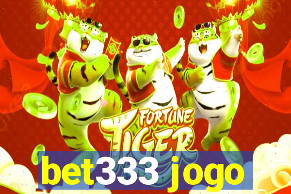 bet333 jogo