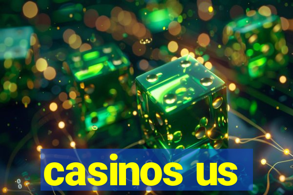 casinos us