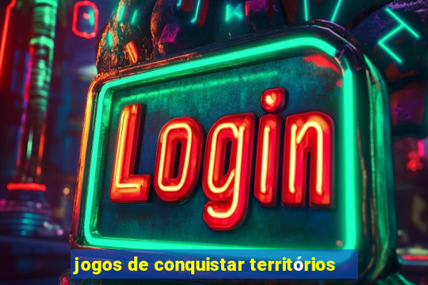 jogos de conquistar territórios