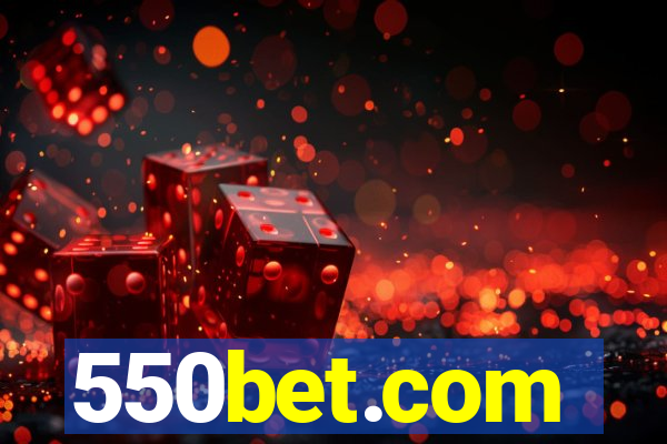 550bet.com