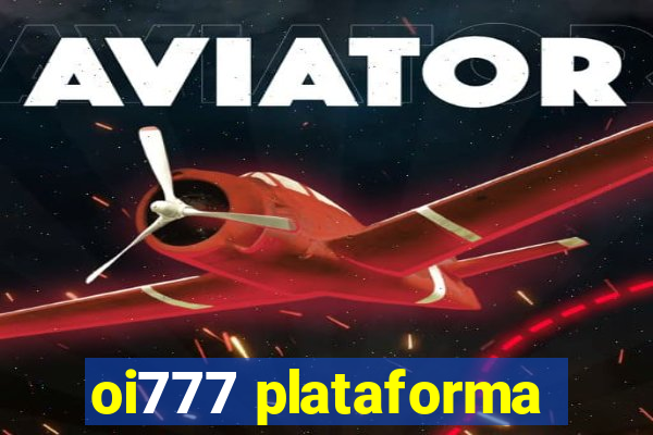 oi777 plataforma