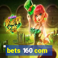 bets 160 com