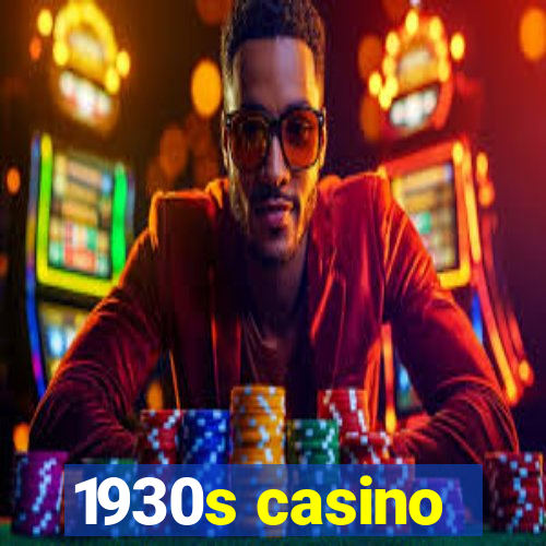 1930s casino