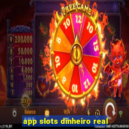 app slots dinheiro real