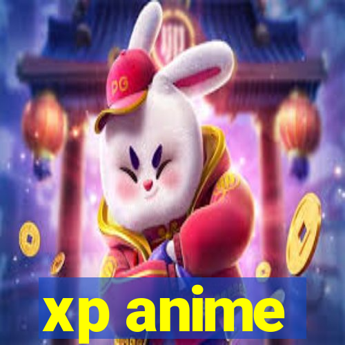 xp anime