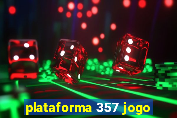 plataforma 357 jogo