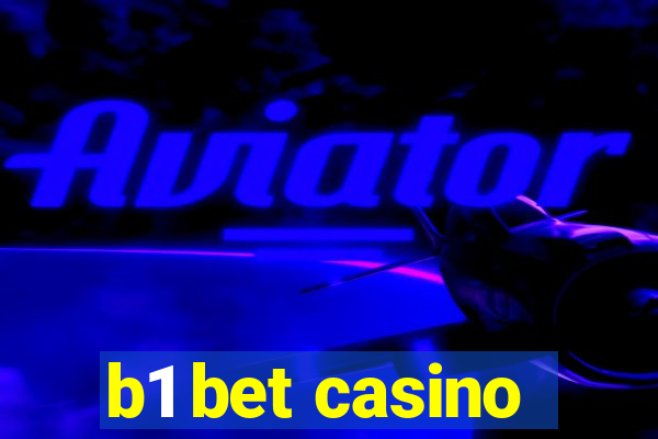 b1 bet casino