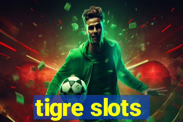 tigre slots