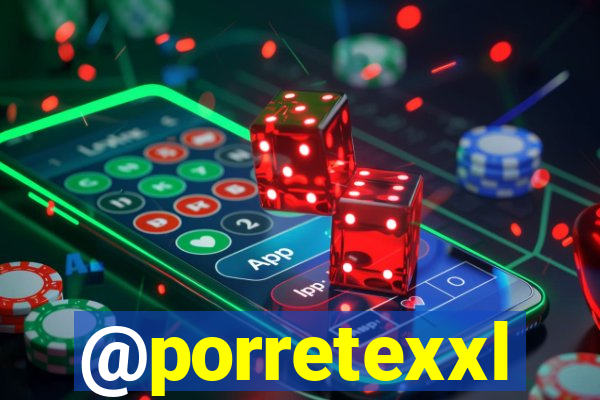 @porretexxl