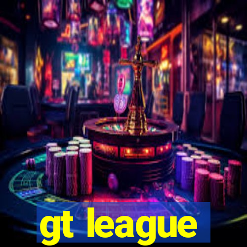 gt league