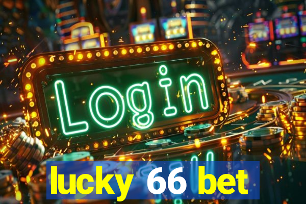 lucky 66 bet