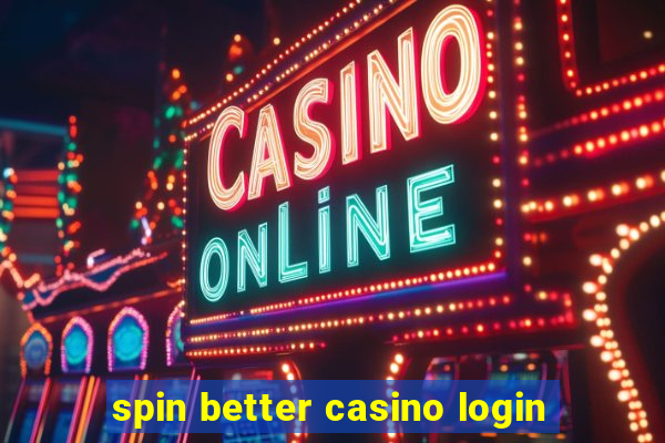 spin better casino login