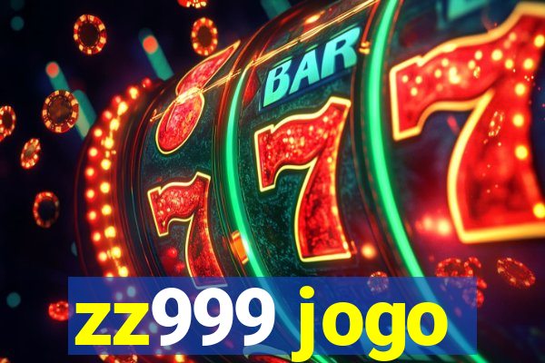 zz999 jogo