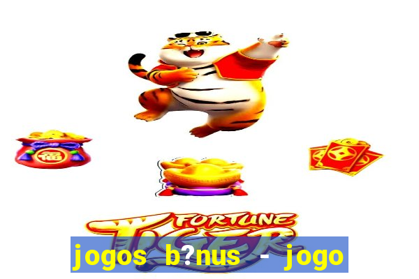 jogos b?nus - jogo de dados