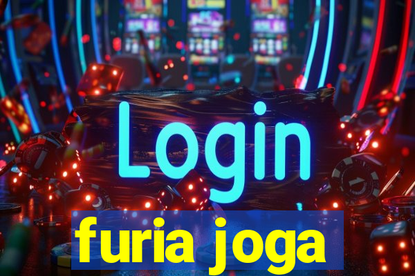 furia joga