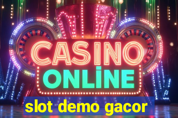 slot demo gacor