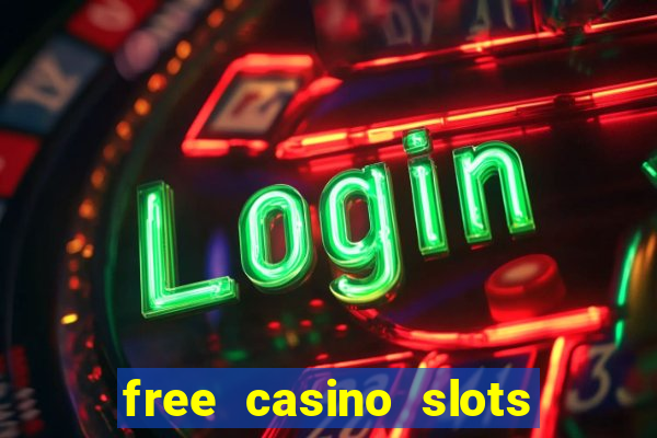 free casino slots machines games