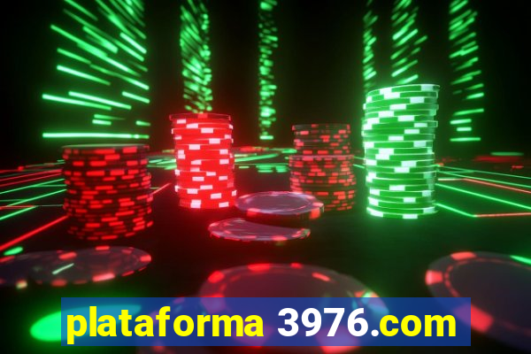 plataforma 3976.com