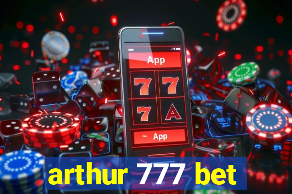 arthur 777 bet