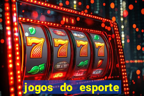 jogos do esporte da sorte