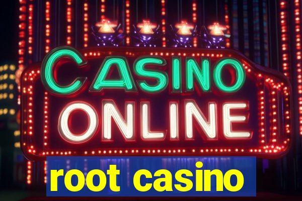 root casino