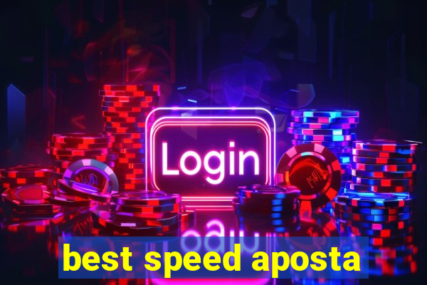 best speed aposta