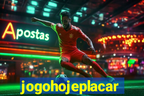 jogohojeplacar