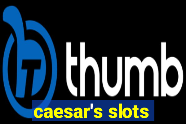 caesar's slots