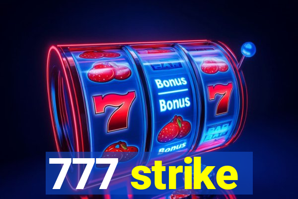 777 strike