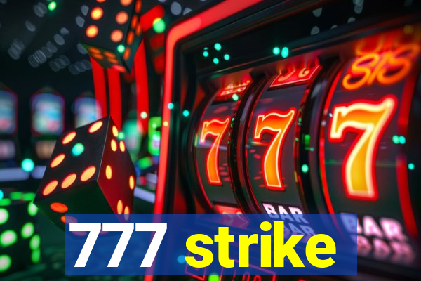 777 strike