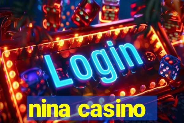 nina casino