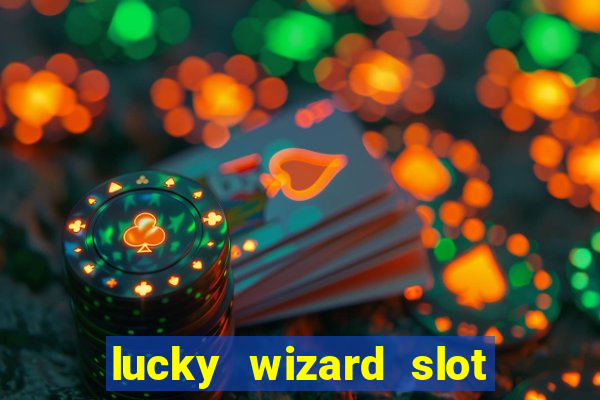 lucky wizard slot free play